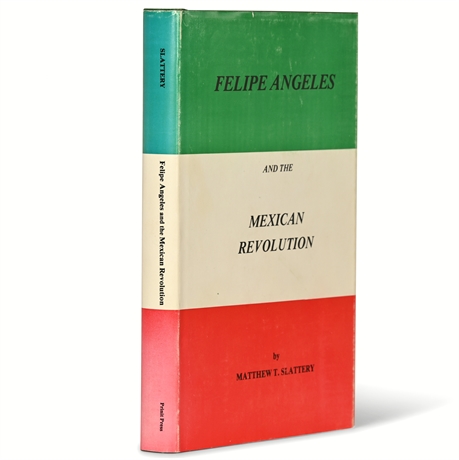 Felipe Angeles and the Mexican Revolution Signed Book