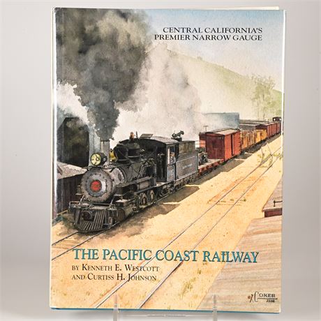 Central California's Premier Narrow Gauge "The Pacific Coast Railway"