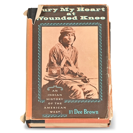 Bury my Heart at Wounded Knee by Dee Brown