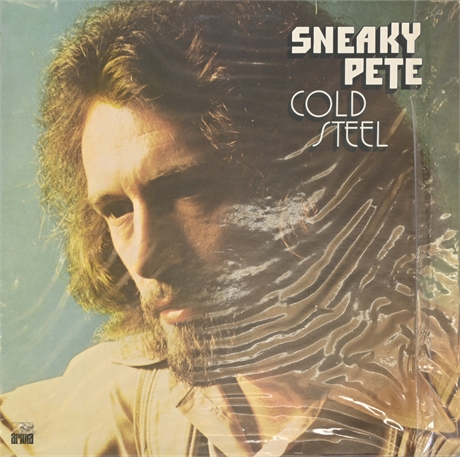 Sneaky Pete - Cold Steel 1973