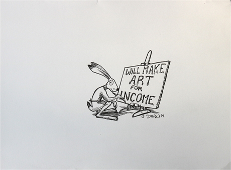 Will Make Art for Income - Bob Diven Original