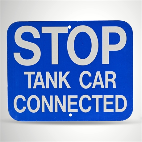 Aluminum Railroad Safety Sign — STOP Tank Car Connected, Reflective