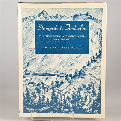 Stampede To Timberline by Muriel Sibell Wolle