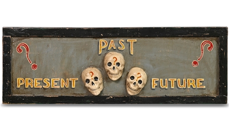 'Present? Past? Future?' Vintage Carnival Style Sign