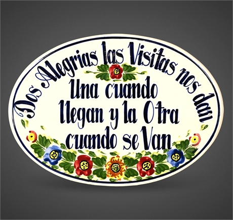 “Dos Alegrías las Visitas” - Talavera Mexico Ceramic Plaque