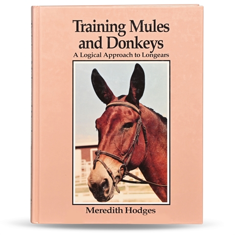 From Shoofly's Library: Meredith Hodges "Training Mules and Donkeys" Signed Copy