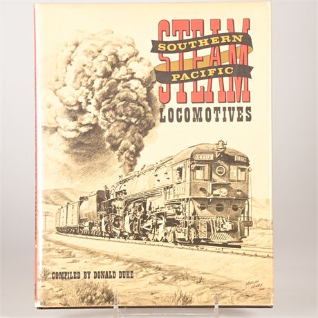 Southern Pacific Steam Locomotive, Compiled by Donald Duke