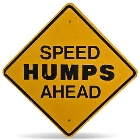 "Speed Humps Ahead" Sign