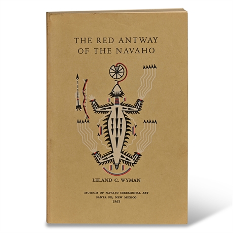 Leland C. Wyman 'The Red Antway of The Navaho'
