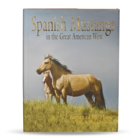 From Shoofly's Library: "Spanish Mustangs in the Great American West"