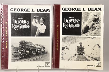 George L. Beam and The Denver and Rio Grande by Jackson C. Thode