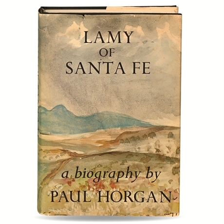 Lamy of Santa Fe by Paul Horgan (Signed)