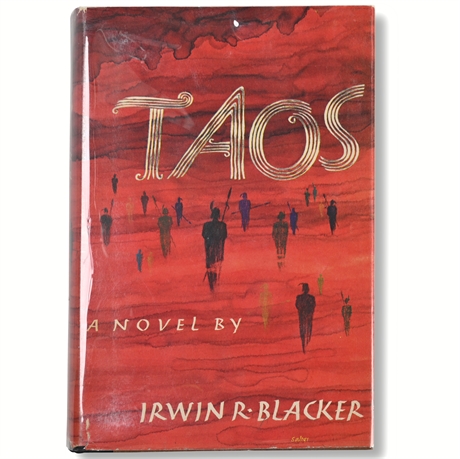 "Taos" A Novel by Irwin R.Blacker