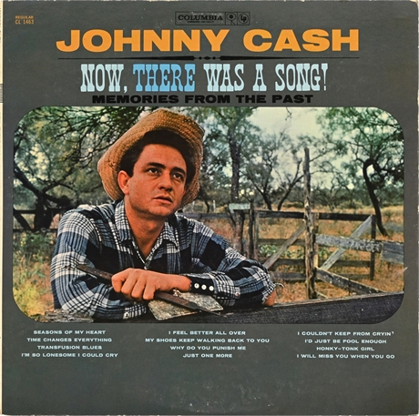 Johnny Cash - Now, There was Song