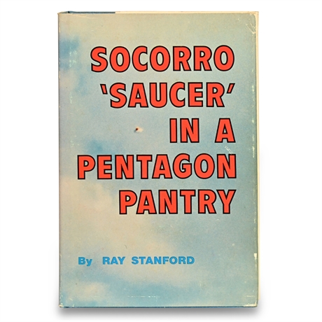 Ray Stanford 'Socorro Saucer in a Pentagon Pantry'