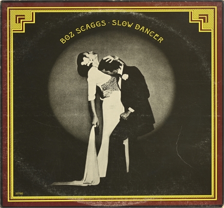 Boz Scaggs - Slow Dancer 1974