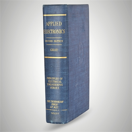 Applied Electronics Gray 2nd Ed MIT Wiley 1955 Hardcover