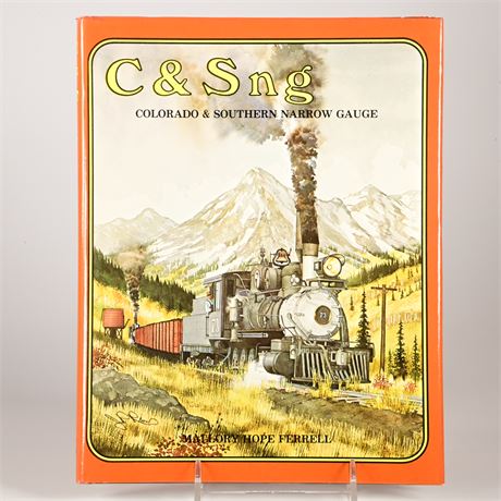 C & SNG "Colorado and Southern Narrow Gauge" by Mallory Hope Ferrell