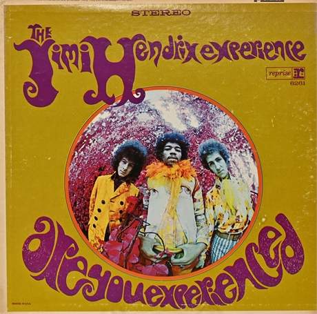 The Jimi Hendrix Experience "Are you experienced?"