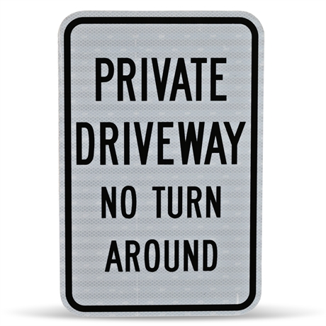 Reflective Commercial Private Driveway Sign