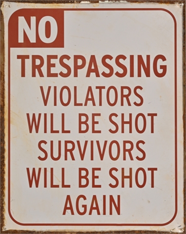 "No Trespassing" Sign