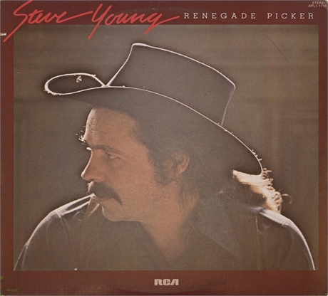 Steve Young - Renegade Picker 1976